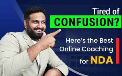 Best Online Coaching for NDA in Delhi – End Confusion with Expert Guidance